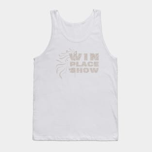 Win Place Show Horse Bets Kentucky Derby Tank Top